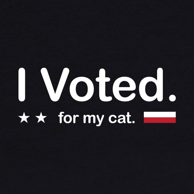 I Voted - for my cat. by PodDesignShop